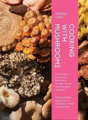 Kuchárky - ostatné Cooking with Mushrooms - Andrea Gentl
