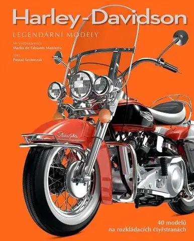 Auto, moto Harley-Davidson - Legendární modely - Pascal Szymezak,Michael Talián
