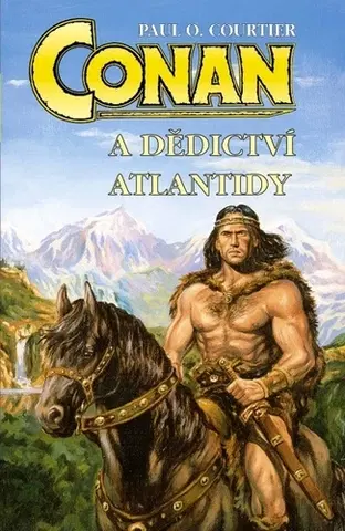 Sci-fi a fantasy Conan a dědictví Atlantidy - Paul O. Courtier