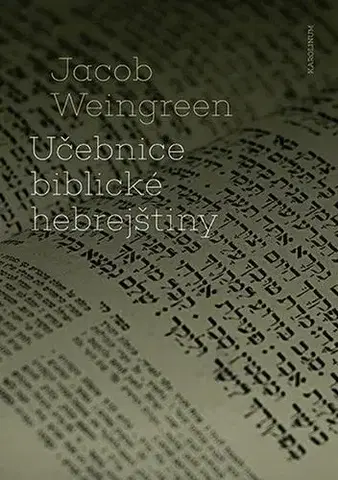 Pre vysoké školy Učebnice biblické hebrejštiny - Jacob Weingreen