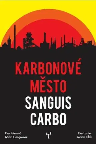Sci-fi a fantasy Karbonové město: Sanguis Carbo - Kolektív autorov