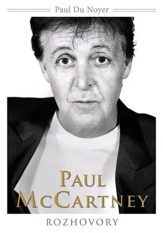 Osobnosti Paul McCartney – rozhovory - Paul Du Noyer