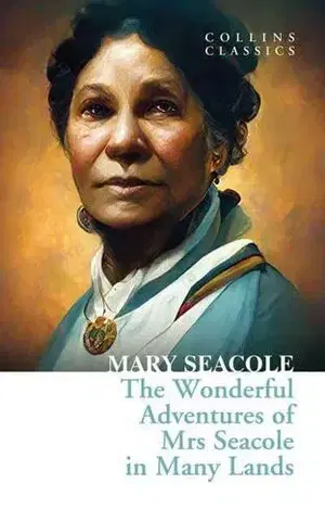 Osobnosti The Wonderful Adventures Of Mrs Seacole In Many Lands - Mary Seacole