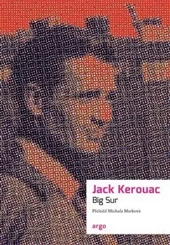 Novely, poviedky, antológie Big Sur - Jack Kerouac