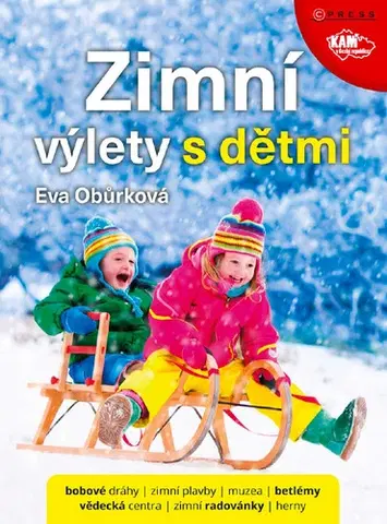 Geografia - ostatné Zimní výlety s dětmi - Eva Obůrková