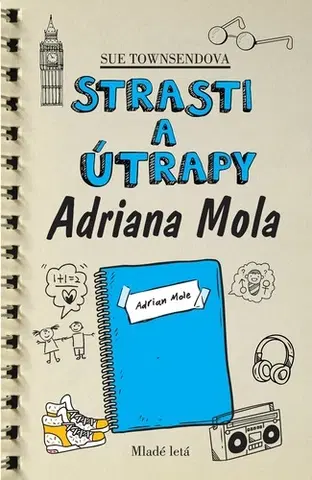 Young adults Strasti a útrapy Adriana Mola, 3. vydanie - Sue Townsend