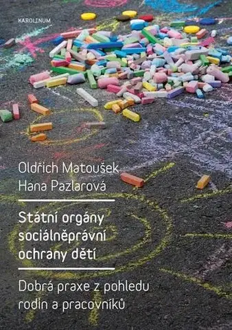 Pedagogika Státní orgány sociálněprávní ochrany dětí - Oldřich Matoušek