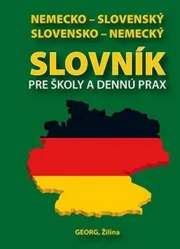 Slovníky Nemecko-slovenský slovensko-nemecký slovník pre školy a dennú prax - Emil Rusznák
