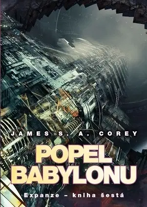 Sci-fi a fantasy Popel Babylonu - Expanze 6 - James S. A. Corey