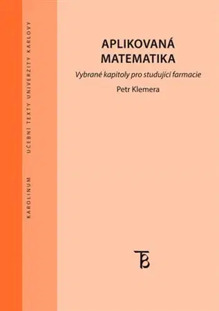 Matematika, logika Aplikovaná matematika - Petr Klemera