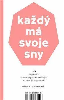 Česká beletria Každý má svoje sny - Lucie Lučanská,Marie Zadražilová