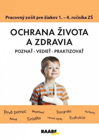 Učebnice pre ZŠ - ostatné Ochrana života a zdravia PZ pre 1. - 4. ročník ZŠ - Katarína Dutková