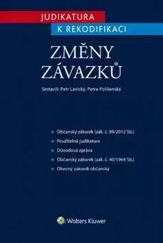 Občianske právo Judikatura k rekodifikaci Změny závazků - Petr Lavický,Petra Polišenská