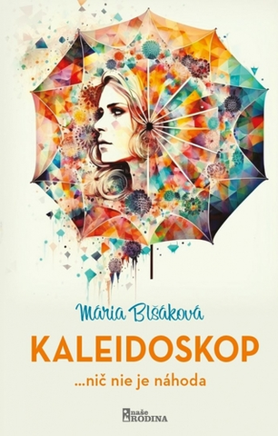 Slovenská beletria Kaleidoskop - Mária Blšáková