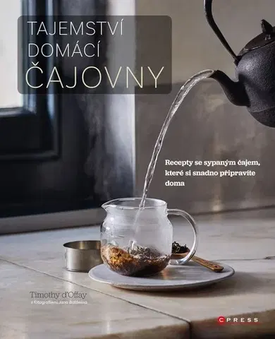 Káva, čaj Tajemství domácí čajovny - Kolektív autorov