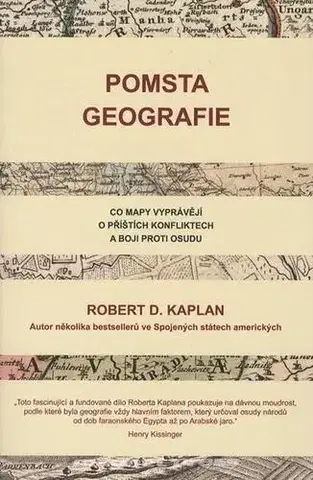 Politológia Pomsta geografie - Robert D. Kaplan