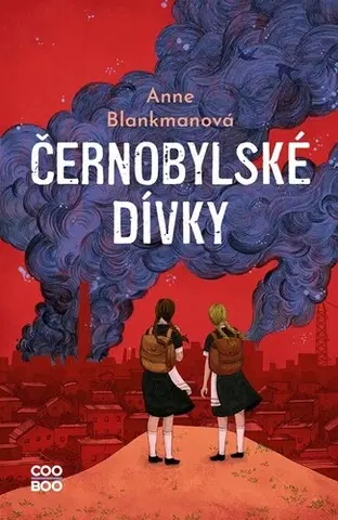Historické romány Černobylské dívky 2. vydání - Anne Blankmanová,Tereza Schlöglová