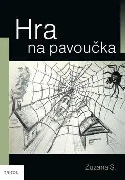 Biografie - ostatné Hra na pavoučka - Zuzana S.