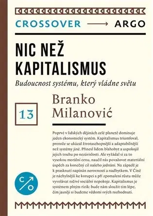 Ekonómia, Ekonomika Nic než kapitalismus - Branko Milanovic