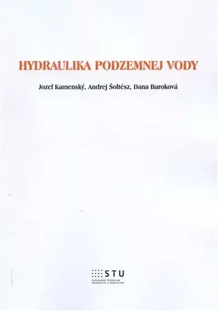 Pre vysoké školy Hydraulika podzemnej vody - Jozef Kamenský