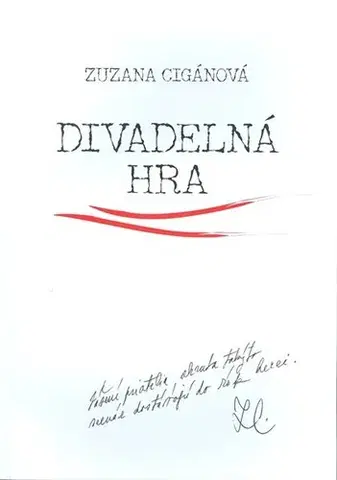 Divadlo - teória, história,... Divadelná hra - Zuza Cigánová,Natália Petranská-Rolková