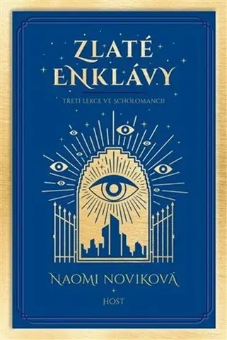 Sci-fi a fantasy Zlaté enklávy - Naomi Noviková,Veronika Volhejnová