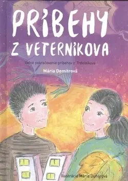 Dobrodružstvo, napätie, western Príbehy z Veterníkova - Mária Demitrová