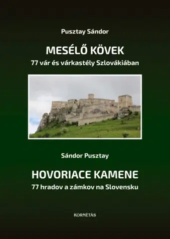Historické pamiatky, hrady a zámky Mesélő kövek - Kolektív autorov