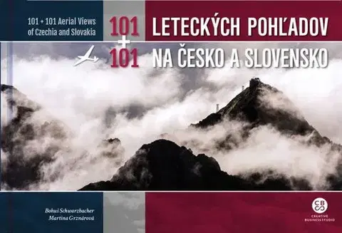Obrazové publikácie 101+101 leteckých pohľadov na Česko a Slovensko - Bohuš Schwarzbacher,Martina Grznárová