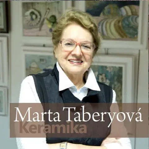 Dizajn, úžitkové umenie, móda Keramika - Marta Taberyová