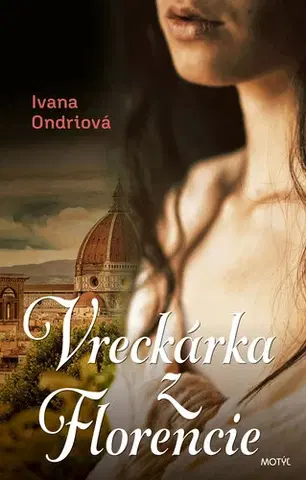 Historické romány Vreckárka z Florencie - Ivana Ondriová