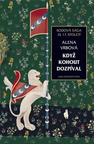Historické romány Když kohout dozpíval - Alena Vrbová