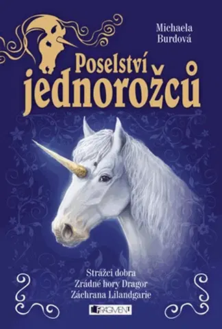 Fantasy, upíri Poselství jednorožců (komplet) - Michaela Burdová