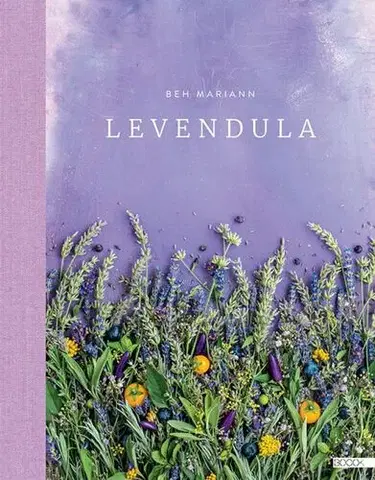 Korenie, bylinky, ingrediencie Levendula - Mariann Beh