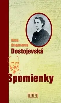 Biografie - ostatné Spomienky - Dostojevská Anna Grigorievna