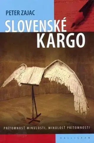 Eseje, úvahy, štúdie Slovenské kargo - Peter Zajac