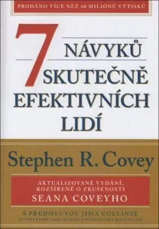 Rozvoj osobnosti 7 návyků skutečně efektivních lidí - Stephen R. Covey