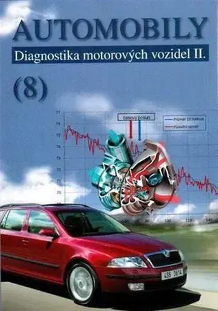 Auto, moto Automobily (8) - Diagnostika motorových vozidel II. - Pavel Štěrba
