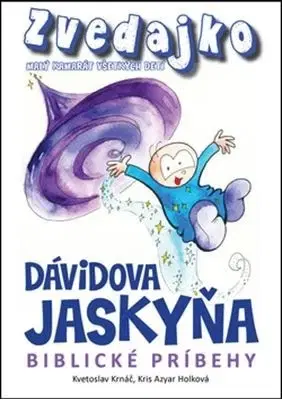 Náboženská literatúra pre deti Zvedajko Dávidova jaskyňa - Kvetoslav Krnáč