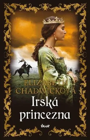 Historické romány Irská princezna - Elizabeth Chadwicková