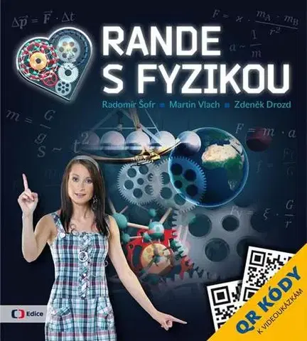 Astronómia, vesmír, fyzika Rande s Fyzikou - Zdeněk Radomír