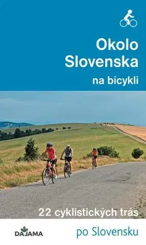 Voda, lyže, cyklo Okolo Slovenska na bicykli - Peter Jankovič