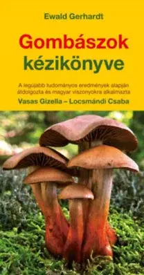 Biológia, fauna a flóra Gombászok kézikönyve - Kolektív autorov