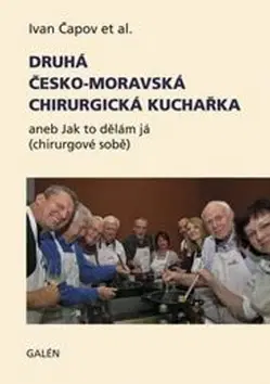 Česká Druhá česko-moravská chirurgická kuchařka - Ivan Čapov