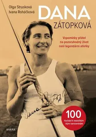 Šport Dana Zátopková 100 - Olga Strusková,Ivana Roháčková