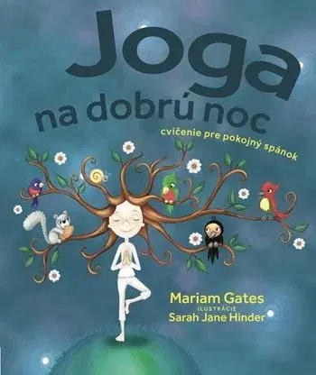 Joga, meditácia Joga na dobrú noc - Mariam Gates