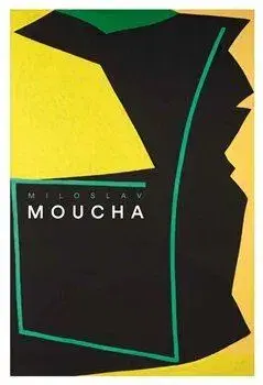 Umenie Miloslav Moucha - Miloslav Moucha