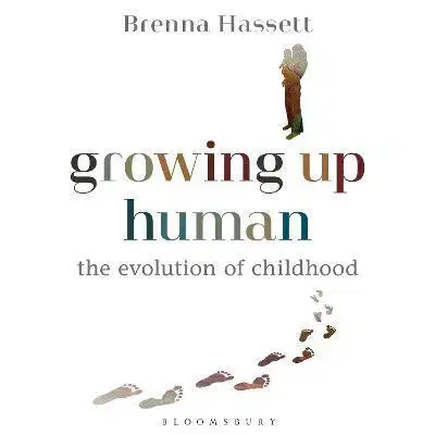 Veda, technika, elektrotechnika Growing Up Human - Brenna Hassett
