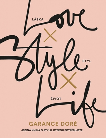 Krása, móda, kozmetika Love Style Life - Garance Doré