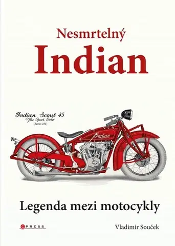 Auto, moto Nesmrtelný Indian - Vladimír Souček